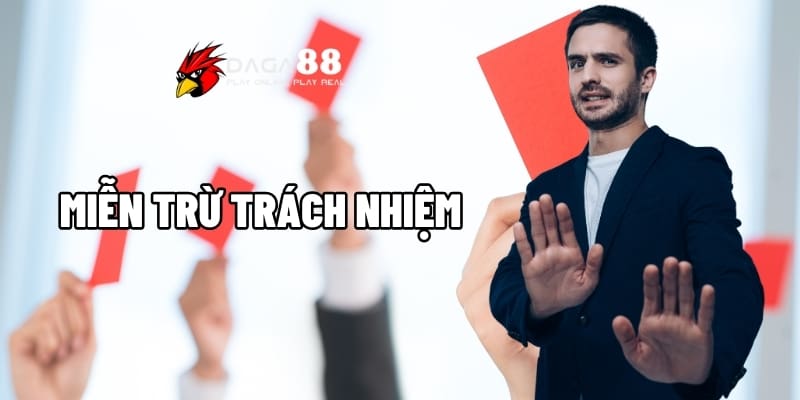 Miễn trừ trách nhiệm nhà cái Daga88 – Người chơi cần hiểu rõ 1 miễn trừ trách nhiệm